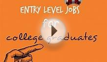 Entry Level Jobs for College Graduates